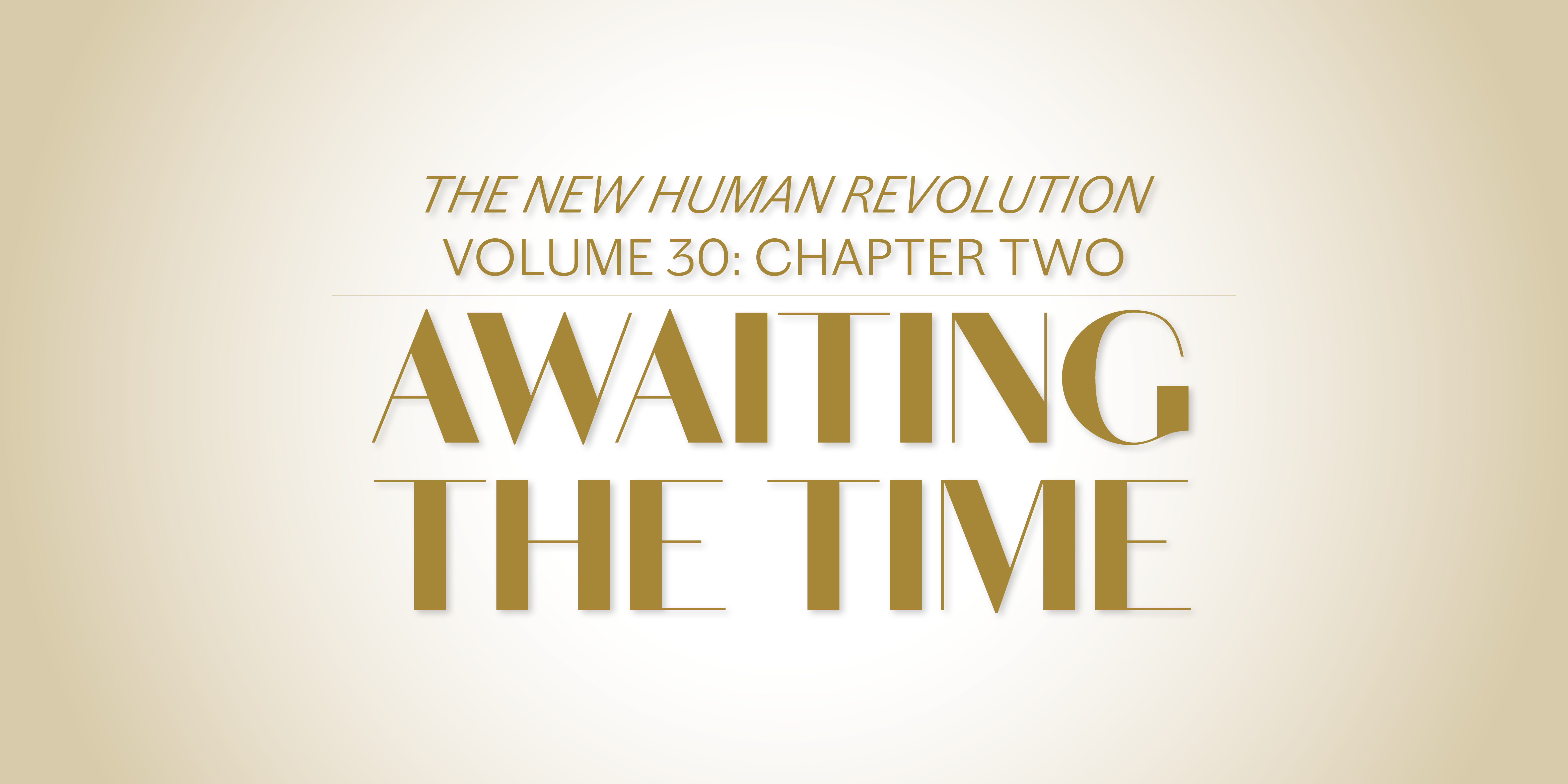 Awaiting the Time—Volume 30, Chapter 2 - World Tribune