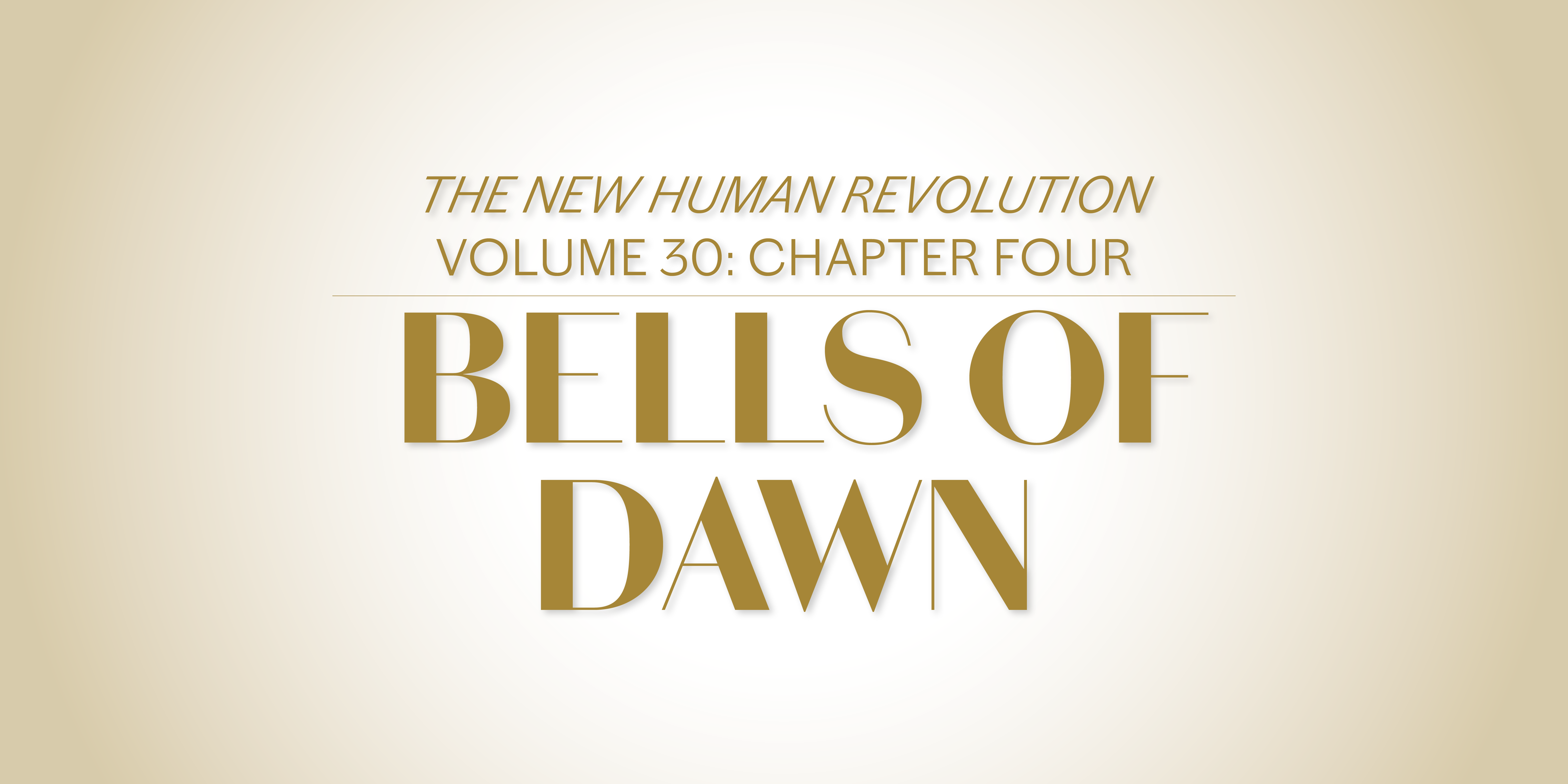 Bells of Dawn—Volume 30, Chapter 4 - World Tribune